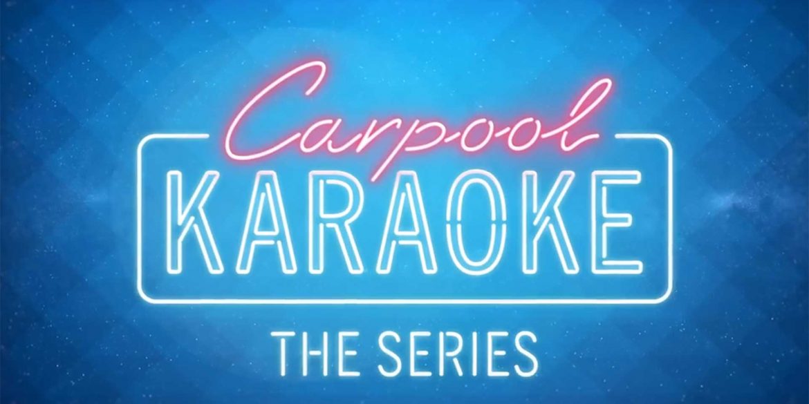 Season 2 of Carpool Karaoke: The Series Arriving Free on ...